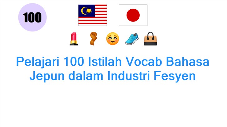 Pelajari 100 Istilah Vocab Bahasa Jepun dalam Industri Fesyen